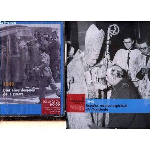 El Franquismo Ano A Ano Lo Que Se Contaba Y Ocultaba Durante La Dictatura N°9 : 1949 Espana, Reserva Espiritual De Occidente - Dvd Inclus.