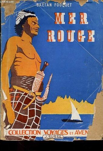 Mer Rouge - Collection Voyages Et Aventures.