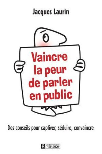 Vaincre La Peur De Parler En Public
