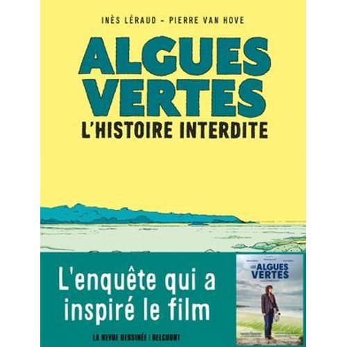Algues Vertes, L'histoire Interdite