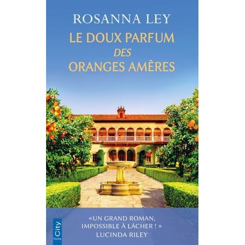 Le Doux Parfum Des Oranges Amères