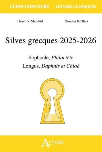 Silves Grecques - Sophocle, Philoctète - Longus, Daphnis Et Chloé
