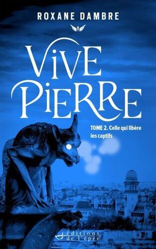 Vivepierre, Tome 2
