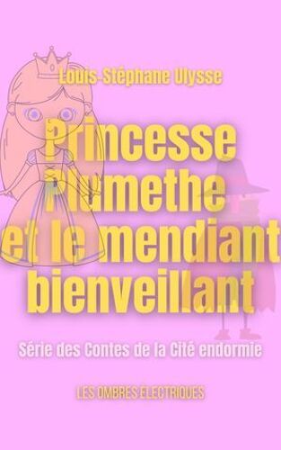 Princesse Plumethe Et Le Mendiant Bienveillant