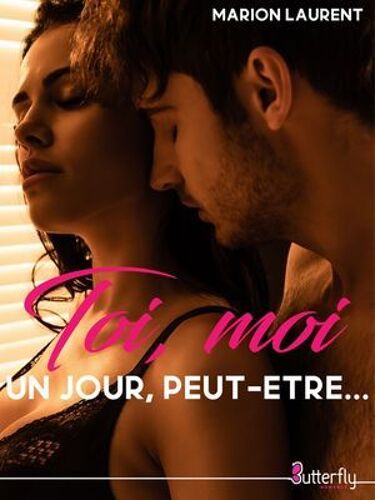 Toi, Moi Un Jour, Peut-Être...