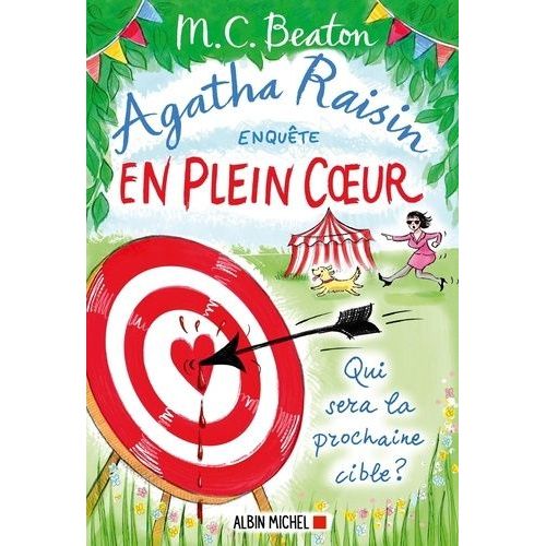 Agatha Raisin Enquête - Tome 34 - En Plein Coeur