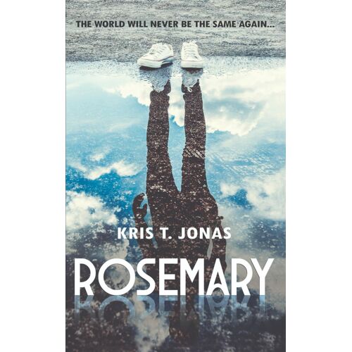 Rosemary: The World Will Never Be The Same...