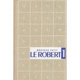 Le Nouveau Petit Robert - Dictionnaire Alphabétique Et Analogique De La Langue Française