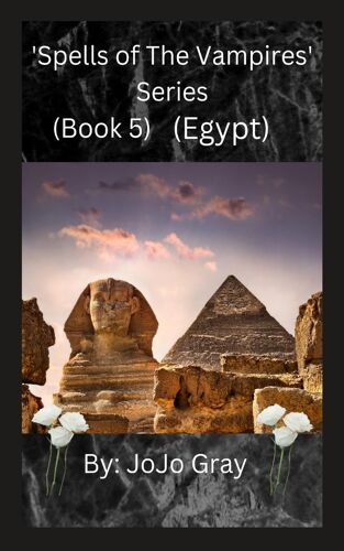 'spells Of The Vampires' Series (Book 5) (Egypt)