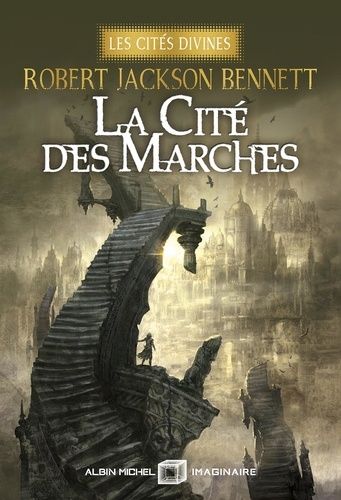 Les Cités Divines - Tome 1 - La Cité Des Marches