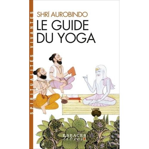 Le Guide Du Yoga