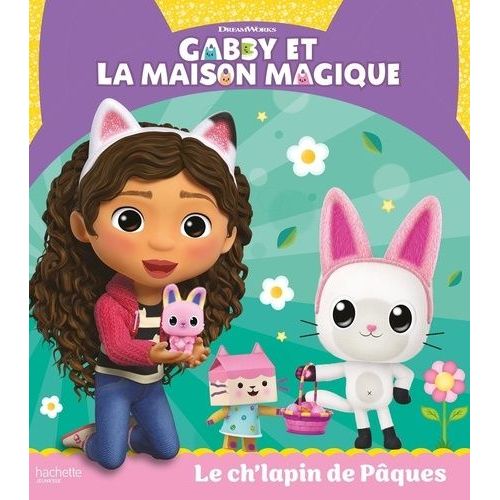Gabby Et La Maison Magique - Le Ch'lapin De Pâques