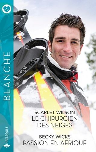 Le Chirurgien Des Neiges - Passion En Afrique