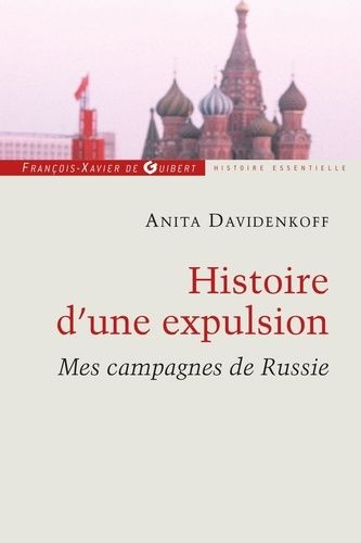 Histoire D'une Expulsion - Mes Campagnes De Russie