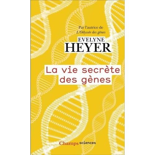 La Vie Secrète Des Gènes