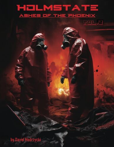 Holmstate: Vol. 2: Ashes Of The Phoenix