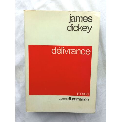 James Dickey, Délivrance, Flammarion, "Lettres Étrangères", 1971