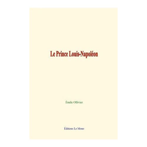 Le Prince Louis-Napoléon