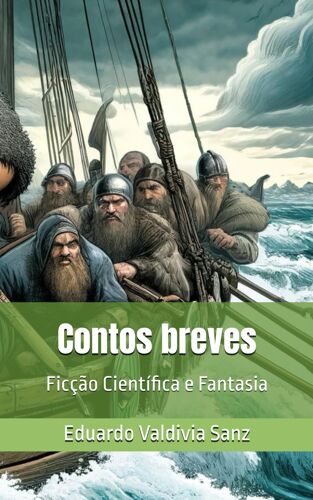 Contos Breves: Fico Cientfica E Fantasia