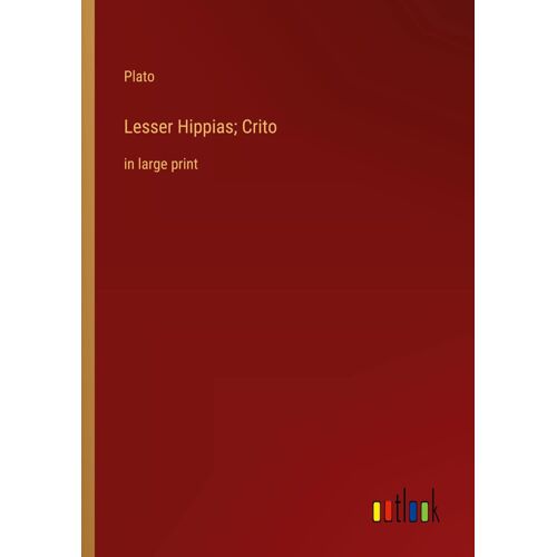 Lesser Hippias; Crito