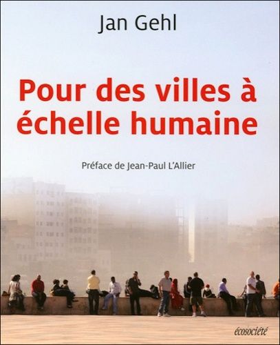 Pour Des Villes À Échelle Humaine