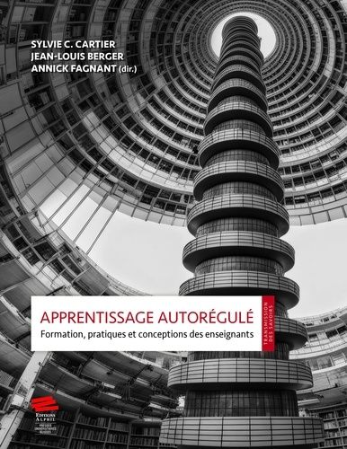 Apprentissage Autorégulé - Formation, Pratiques Et Conceptions Des Enseignants