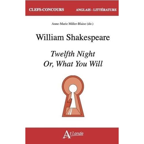 William Shakespeare - Twelfth Night Or What You Will