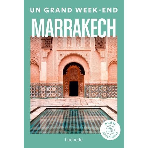 Un Grand Week-End À Marrakech (1 Plan Détachable)