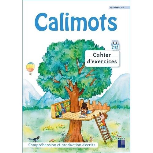 Calimots Ce1 - Cahier D'exercices Compréhension Et Production D'écrits