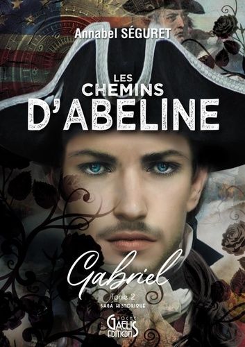 Les Chemins D'abeline - Tome 2 - Gabriel