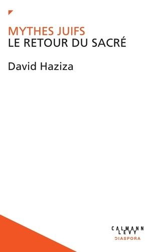 Mythes Juifs - Le Retour Du Sacré