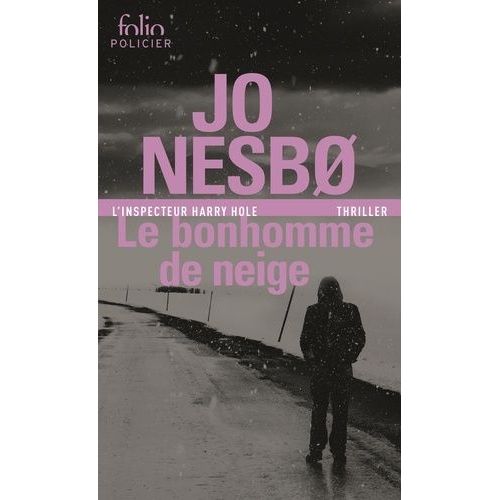 Le Bonhomme De Neige - Une Enquête De L'inspecteur Harry Hole