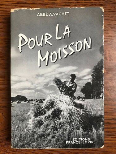 Abbé A Vachet Pour La Moisson