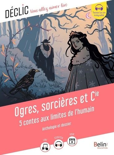 Ogres, Sorcières Et Cie - 5 Contes Aux Limites De L'humain