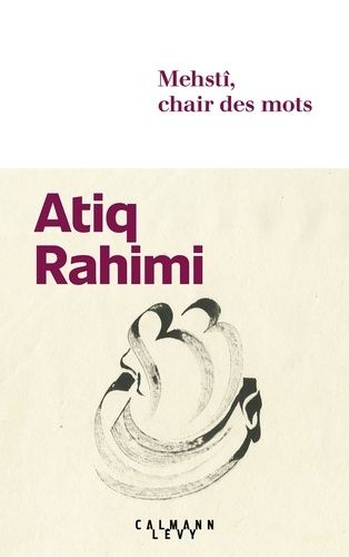 Mehstî, Chair Des Mots
