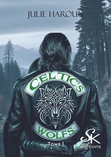 Celtic's Wolfs - Tome 1 - La Douleur Du Passé
