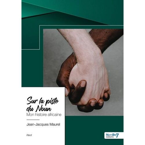 Sur La Piste Du Noun - Mon Histoire Africaine