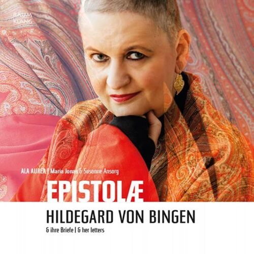 Epistolae - Hildegard Von Bingen Und Ihre Briefe