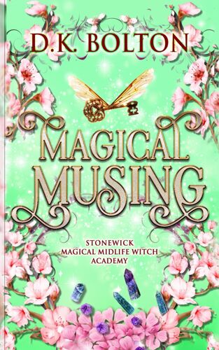 Magical Musing (Stonewick Magical Midlife Witch Academy)