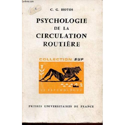 Psychologie De La Circulation Routière - Collection Sup Le Psychologue N°37.