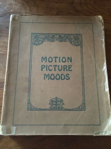 Motion Picture Moods / Erno Rapée