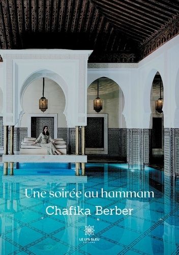 Une Soirée Au Hammam