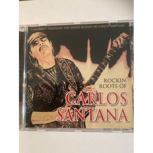 Carlos Santana Rockin Roots Of