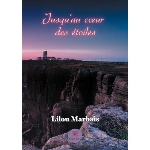 Jusqu'au Coeur Des Étoiles