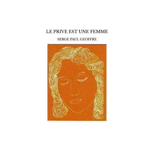 Le Prive Est Une Femme