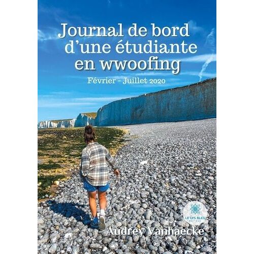 Journal De Bord D'une Étudiante En Wwoofing - Février-Juillet 2020
