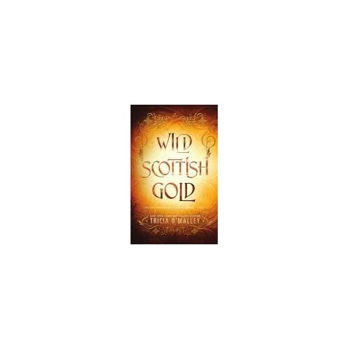 Wild Scottish Gold (The Enchanted Highlands)