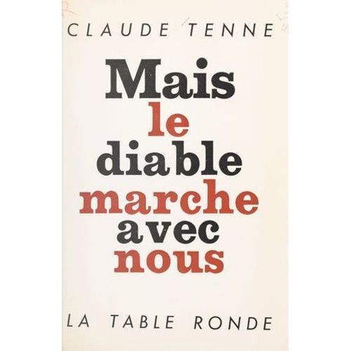 Mais Le Diable Marche Avec Nous