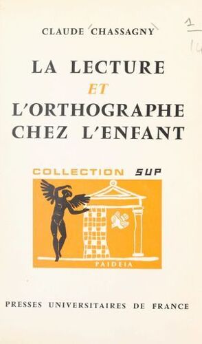La Lecture Et L'orthographe Chez L'enfant