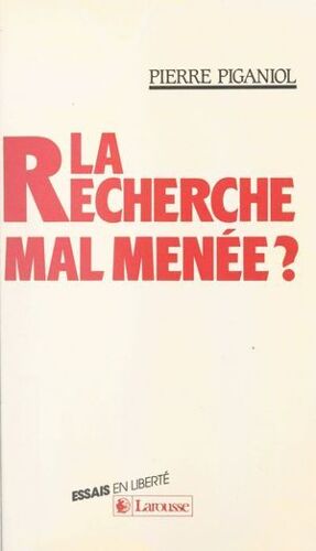 La Recherche Mal Menée ?